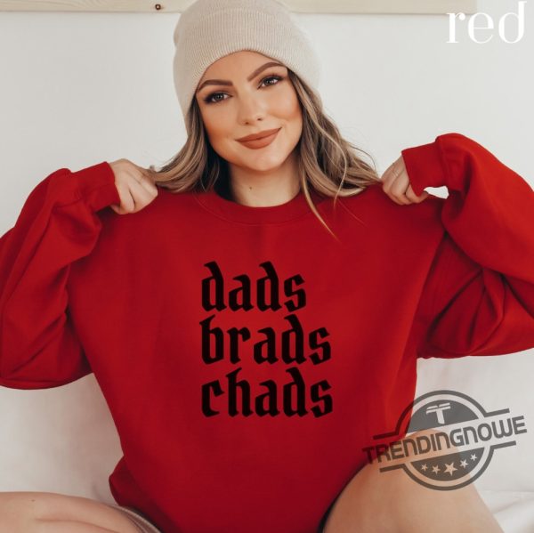 Dads Brads Chads Shirt Football Era Sweatshirt Kansas City Sweater Kelce Era Apparel 2023 Person Of The Year Article trendingnowe 1