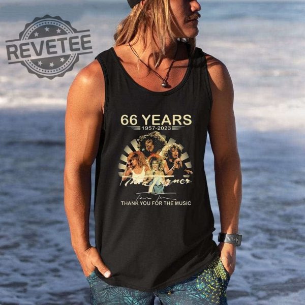 66 Years Thank You For The Music Rip Tina Turner Shirt Hoodie Long Sleeve Shirt Sweatshirt Tanktop Unique revetee 1