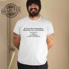 All Your Ever Gonna Be Is Mean And A Liar And Pathetic Taylor Shirt Hoodie Long Sleeve Shirt Sweatshirt Tanktop Unique revetee 1