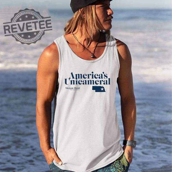 Americas Unicameral Megan Hunt For Legislature Shirt Hoodie Long Sleeve Shirt Sweatshirt Tanktop Unique revetee 1