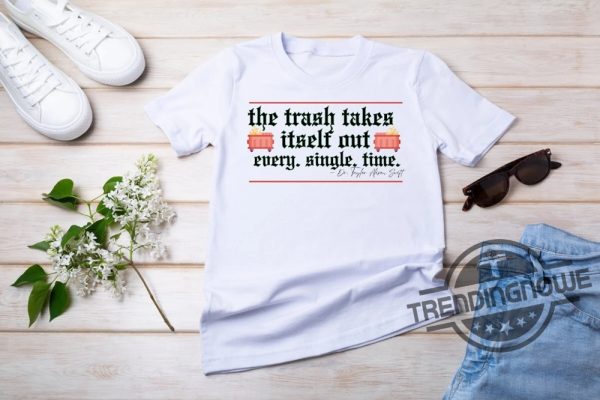 Petty Taylor Swift Shirt The Trash Takes Itself Out Every Single Time Shirt trendingnowe 2