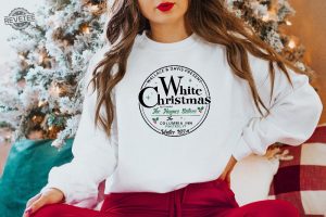 White Christmas Sweatshirt Vintage Christmas Shirt Christmas Sweater Christmas Crewneck Christmas Gift White Christmas Movie 1954 Shirt Hoodie Sweatshirt Unique revetee 4