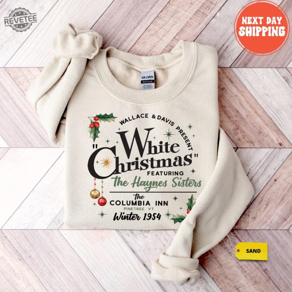 White Christmas Sweatshirt Vintage Christmas Shirt Christmas Sweater The Columbia Inn Shirt Christmas Crewneck Christmas Haynes Sisters Hoodie Sweatshirt Unique revetee 1