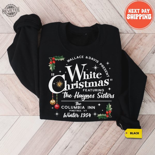 White Christmas Sweatshirt Vintage Christmas Shirt Christmas Sweater The Columbia Inn Shirt Christmas Crewneck Christmas Haynes Sisters Hoodie Sweatshirt Unique revetee 3