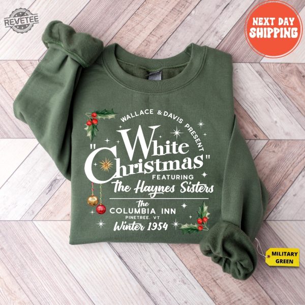 White Christmas Sweatshirt Vintage Christmas Shirt Christmas Sweater The Columbia Inn Shirt Christmas Crewneck Christmas Haynes Sisters Hoodie Sweatshirt Unique revetee 5