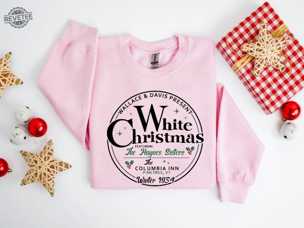 White Christmas Sweatshirt Vintage Christmas Shirt Christmas Sweater Christmas Crewneck Christmas Gift White Christmas Movie 1954 Shirt Hoodie Sweatshirt Unique revetee 1 1