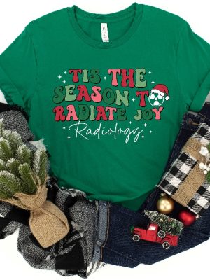 Tis The Season To Radiate Joy Sweatshirt Ugly Radiology Christmas Sweater Rad Tech Christmas Shirt Radiology Tech Holiday T Shirt Hoodie Sweatshirt Unique revetee 4