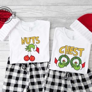 chest nuts t shirts sweatshirts hoodies mens womens chest nuts couples matching shirts funny christmas holiday family tshirt mr mrs grinch hand xmas gift laughinks 2