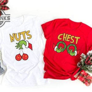 chest nuts t shirts sweatshirts hoodies mens womens chest nuts couples matching shirts funny christmas holiday family tshirt mr mrs grinch hand xmas gift laughinks 3