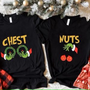 chest nuts t shirts sweatshirts hoodies mens womens chest nuts couples matching shirts funny christmas holiday family tshirt mr mrs grinch hand xmas gift laughinks 6
