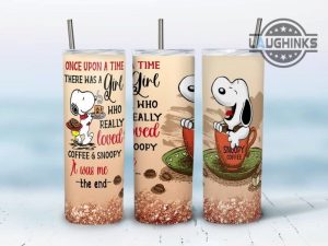 once upon a time there a girl love coffee and snoopy skinny tumbler the peanuts 20oz 30oz stainless steel cups woodstock charlie brown christmas gift laughinks 1