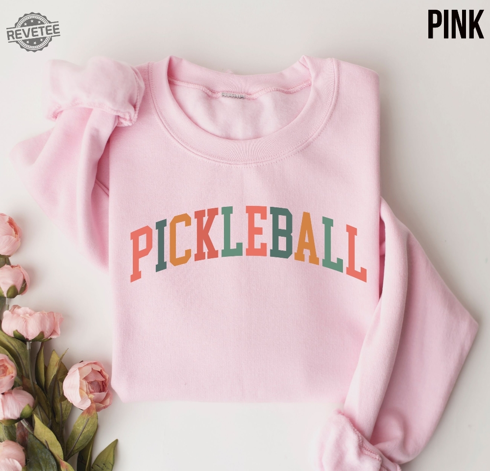 Pickleball Sweatshirt Pickleball Pickleball Sweater Gift For Pickleball Lover Pickleball Gifts For Women Pickle Ball T Shirt Pickleball Unique Hoodie Sweatshirt