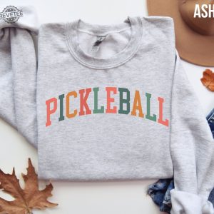 Pickleball Sweatshirt Pickleball Pickleball Sweater Gift For Pickleball Lover Pickleball Gifts For Women Pickle Ball T Shirt Pickleball Unique Hoodie Sweatshirt revetee 2