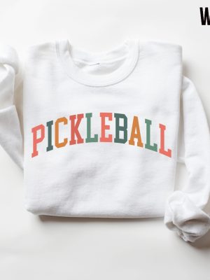 Pickleball Sweatshirt Pickleball Pickleball Sweater Gift For Pickleball Lover Pickleball Gifts For Women Pickle Ball T Shirt Pickleball Unique Hoodie Sweatshirt revetee 3