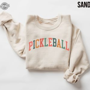 Pickleball Sweatshirt Pickleball Pickleball Sweater Gift For Pickleball Lover Pickleball Gifts For Women Pickle Ball T Shirt Pickleball Unique Hoodie Sweatshirt revetee 4