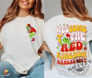 Kansas City Sweatshirt Grinch Welcome To The Red Kingdom Hoodie Football Tshirt Grinchmas Shirt giftyzy 2