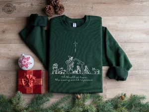 A Thrill Of Hope The Weary World Rejoices Sweatshirt Christian Christmas Sweatshirt Nativity Scene Sweater Christmas Jesus Nativity Shirt Hoodie Sweatshirt Unique revetee 2