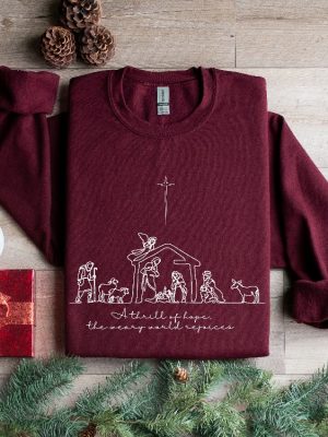 A Thrill Of Hope The Weary World Rejoices Sweatshirt Christian Christmas Sweatshirt Nativity Scene Sweater Christmas Jesus Nativity Shirt Hoodie Sweatshirt Unique revetee 6