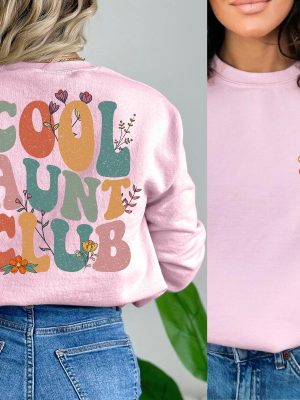 Cool Aunts Club Sweatshirt And Hoodie Aunt Valentines Day Gift Cool Aunt Sweatshirt Aunt Birthday Gift For Auntie Sweatshirt Hoodie Sweatshirt Unique revetee 3