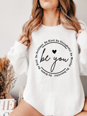 Be You Sweatshirt Be You Hoodie Women Hoodie Sweatshirts Hoodies Trendy Sweatshirt Motivational Gift Inspirational Gift Girlfriend Gift Hoodie Sweatshirt Unique revetee 2