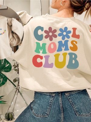 Cool Moms Club Sweatshirt Mothers Day Gift Cool Mom Sweatshirt Gift For Mom Cool Mom Hoodie Retro Mom Sweatshirts Hoodie Sweatshirt Unique revetee 3