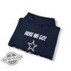 Here We Go Shirt Yeah Here We Go Dak T Shirt Cowboys Christmas Sweater Dak Prescott Here We Go Shirt trendingnowe 4