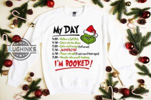 grinch sweatshirt mens womens kids youth merry grinchmas tshirt long sleeve shirt hoodie grinch my day im booked christmas movie grinch schedule gift laughinks 1