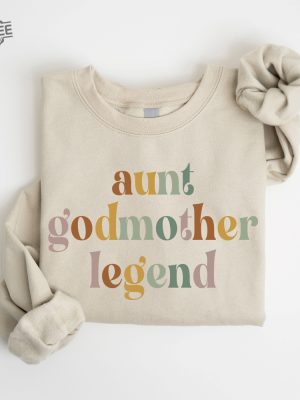 Aunt Godmother Legend Sweatshirt Retro Godmother Gift Godmother Proposal Hoodie Godmom Sweater Godmother Gift From Goddaughter Hoodie Sweatshirt Unique revetee 2