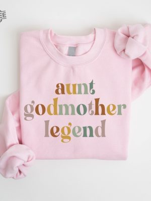 Aunt Godmother Legend Sweatshirt Retro Godmother Gift Godmother Proposal Hoodie Godmom Sweater Godmother Gift From Goddaughter Hoodie Sweatshirt Unique revetee 4