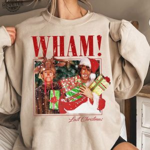 Vintage Wham Last Christmas Sweatshirt Christmas Gift Last Christmas Sweatshirt Christmas Song Couple Matching Tee Hoodie Unique revetee 5