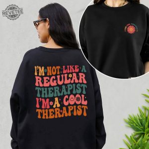 Im A Cool Therapist Sweatshirt Therapy Sweatshirt Counseling Shirt Gifts For Therapist Therapist Appreciation The Cool Therapist Shirt Hoodie Unique revetee 2