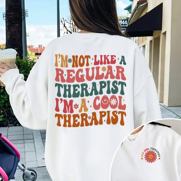 Im A Cool Therapist Sweatshirt Therapy Sweatshirt Counseling Shirt Gifts For Therapist Therapist Appreciation The Cool Therapist Shirt Hoodie Unique revetee 3