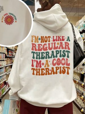 Im A Cool Therapist Sweatshirt Therapy Sweatshirt Counseling Shirt Gifts For Therapist Therapist Appreciation The Cool Therapist Shirt Hoodie Unique revetee 4