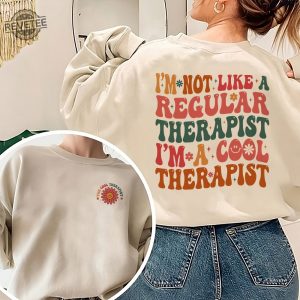 Im A Cool Therapist Sweatshirt Therapy Sweatshirt Counseling Shirt Gifts For Therapist Therapist Appreciation The Cool Therapist Shirt Hoodie Unique revetee 6