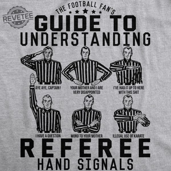 Sarcastic Football Shirt Football Lovers Gifts Funny Football Tee Sunday Funday Shirt Referee Hand Signals Funny Football Shirts Sweatshirt Unique revetee 1