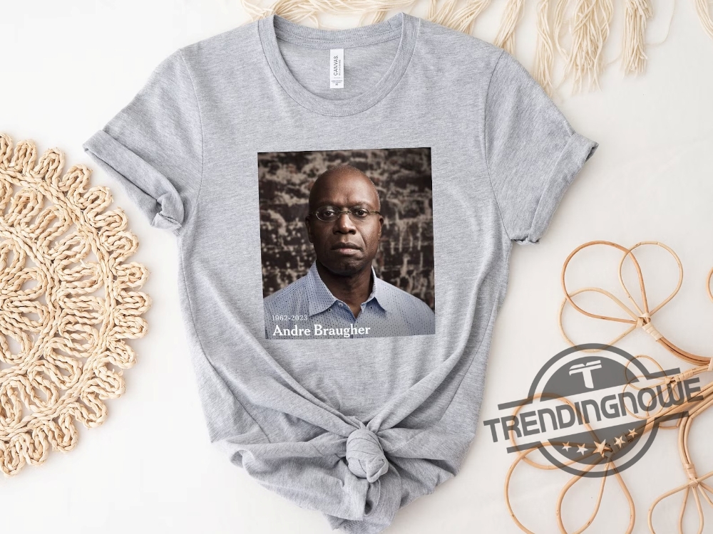Rip Andre Braugher Shirt Smiling Captain Raymond Holt Shirt Andre Braugher Brooklyn Nine Nine Shirt