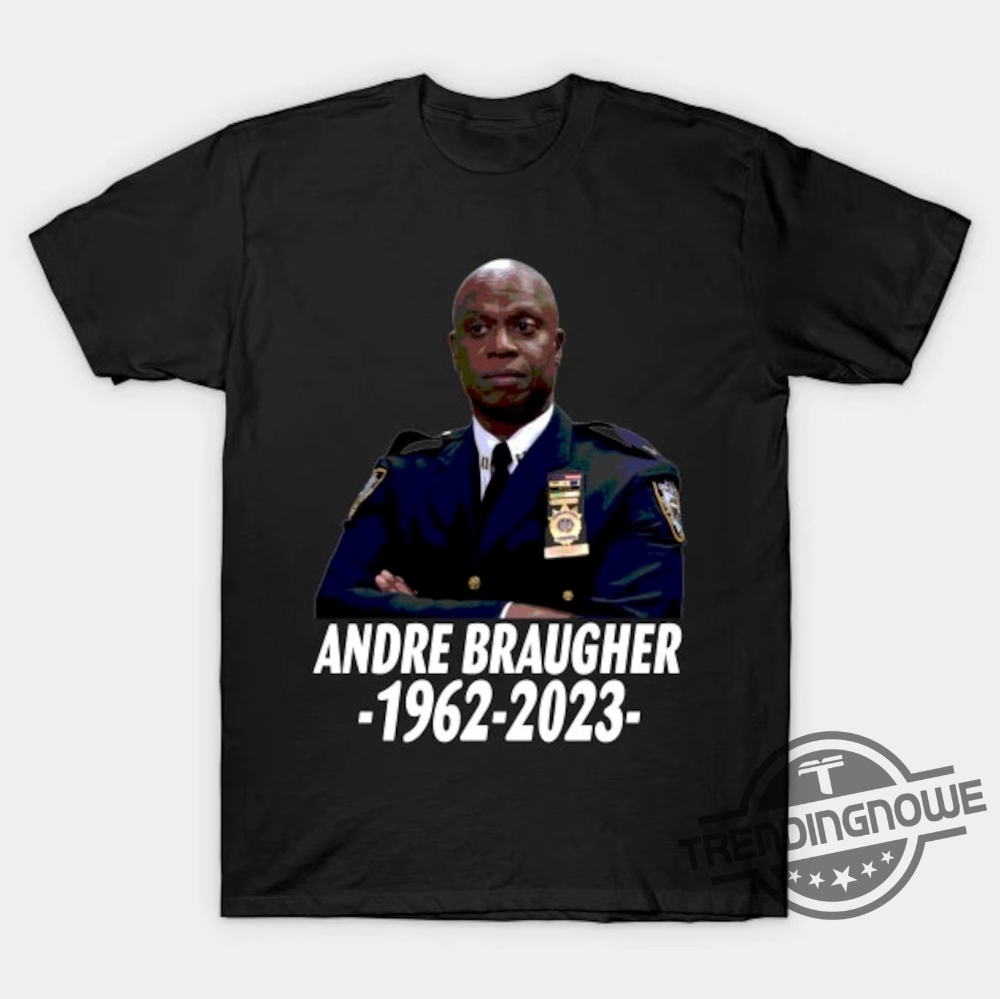 Rip Andre Braugher Shirt V2 Smiling Captain Raymond Holt Shirt Andre Braugher Brooklyn Nine Nine Shirt