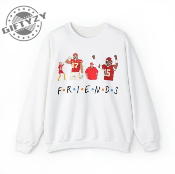Friends Kansas City Chiefs Shirt Patrick Mahomes Hoodie Travis Kelce Sweatshirt Taylor Swift Tshirt Football Shirt giftyzy 1