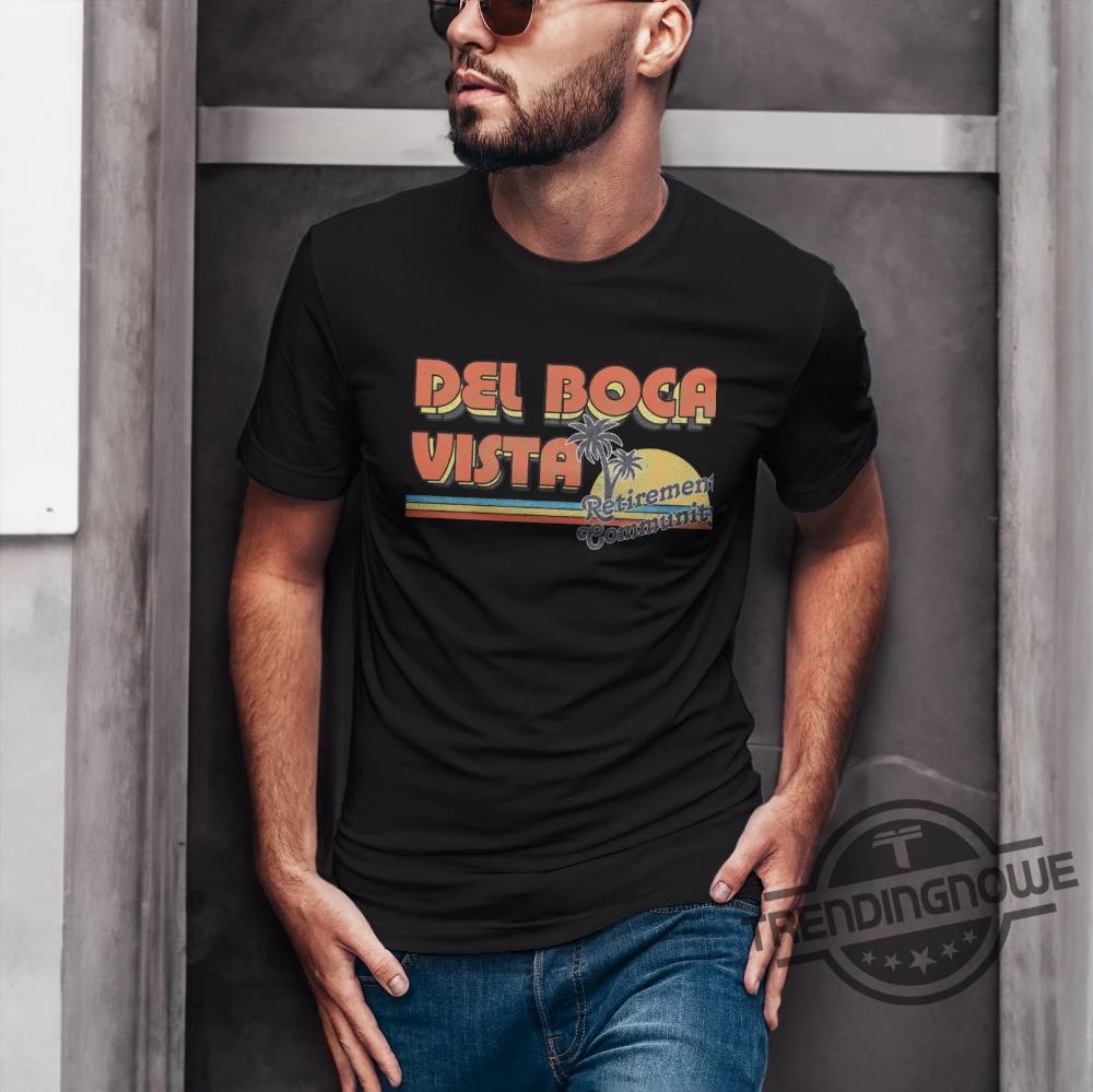 Del Boca Vista Shirt Del Girl Boca Women Gift For Men Vista Boy Faded Friend Family Shirt 11 Del Boca Vista Shirt Del Girl Boca Women Gift For Men Vista Boy Faded Friend Family Shirt