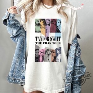 Taylor The Eras Tour Shirt Eras Tour Shirt Taylor Swiftie Shirt Taylor Swiftie Merch Taylor Swift Concert Shirt Swiftie Shirt trendingnowe 2