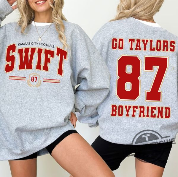 Swift 87 Kansas City Sweatshirt Go Taylor Boyfriend Sweatshirt Kc Chiefs Sweatshirt Taylor The Eras Tour Shirt Taylor Swiftie Shirt trendingnowe 1
