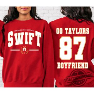 Swift 87 Kansas City Sweatshirt Go Taylor Boyfriend Sweatshirt Kc Chiefs Sweatshirt Taylor The Eras Tour Shirt Taylor Swiftie Shirt trendingnowe 4