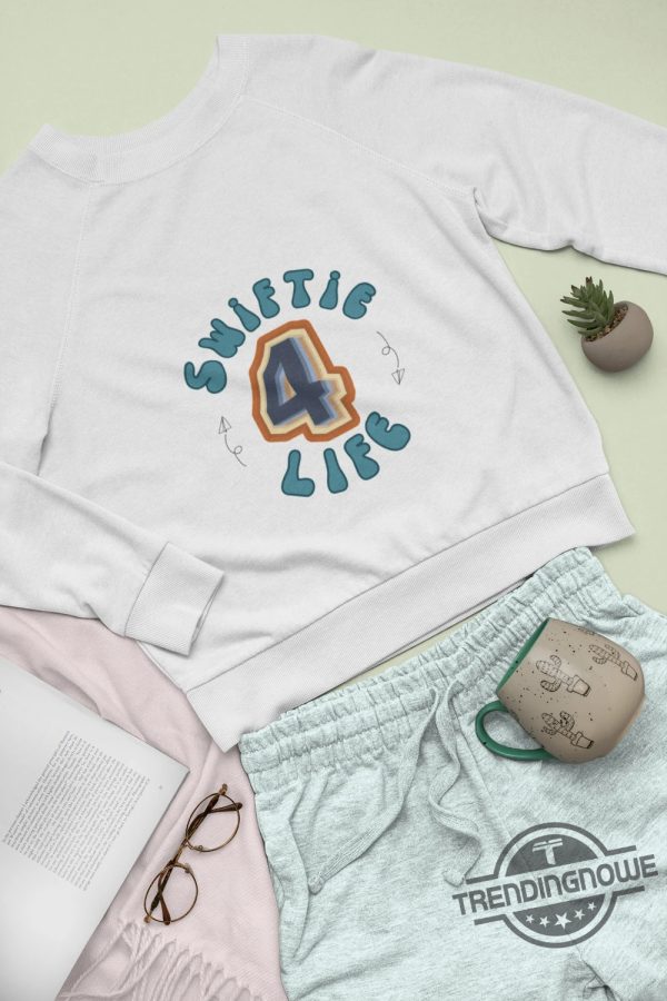 Taylor Swift Swiftie 4 Life Sweatshirt The Eras Tour Shirt Taylor Swift Version Shirt trendingnowe 3