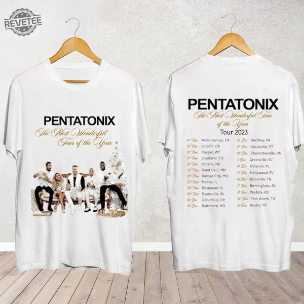 Pentatonix The Most Wonderful Tour Of The Year Shirt Pentatonix Band Fan Shirt Pentatonix 2023 Concert Shirt For Fan Unique revetee 1 1