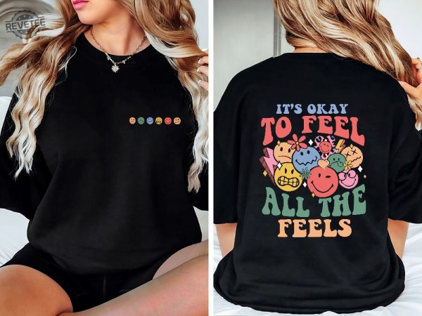 Its Okay To Feel All The Feels Mental Health Shirt Inclusion Shirt Speech Therapy Shirt Bcba Shirt Rbt Shirts Aba Shirts Para Shirt Unique revetee 3