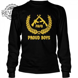 Fafo Proud Boys 2021 Shirt Sweatshirt Hoodie Tanktop Long Sleeve Shirt Unique revetee 3