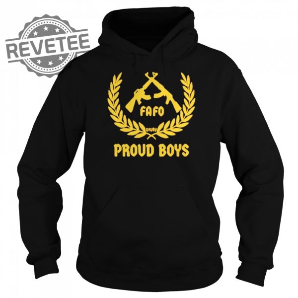 Fafo Proud Boys 2021 Shirt Sweatshirt Hoodie Tanktop Long Sleeve Shirt Unique revetee 4