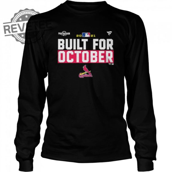St Louis Cardinals 2021 Postseason Built For October Shirt Sweatshirt Hoodie Tanktop Long Sleeve Shirt Unique revetee 3