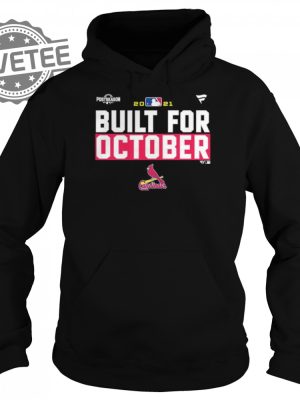 St Louis Cardinals 2021 Postseason Built For October Shirt Sweatshirt Hoodie Tanktop Long Sleeve Shirt Unique revetee 4