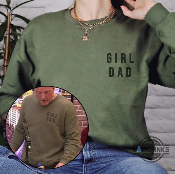 pat mcafee girl dad sweatshirt tshirt hoodie daddys girl military tee shirts fathers day gift for dads the pat mcafee show merch laughinks 1
